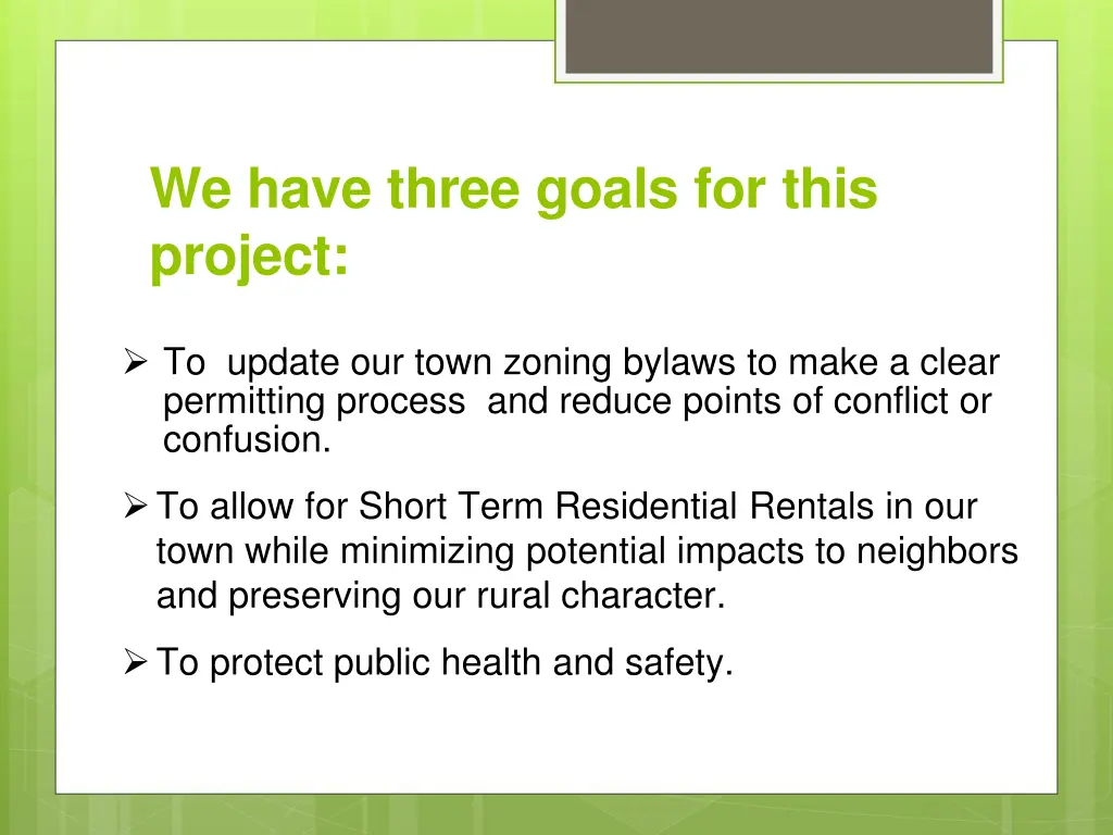 we have three goals for this project