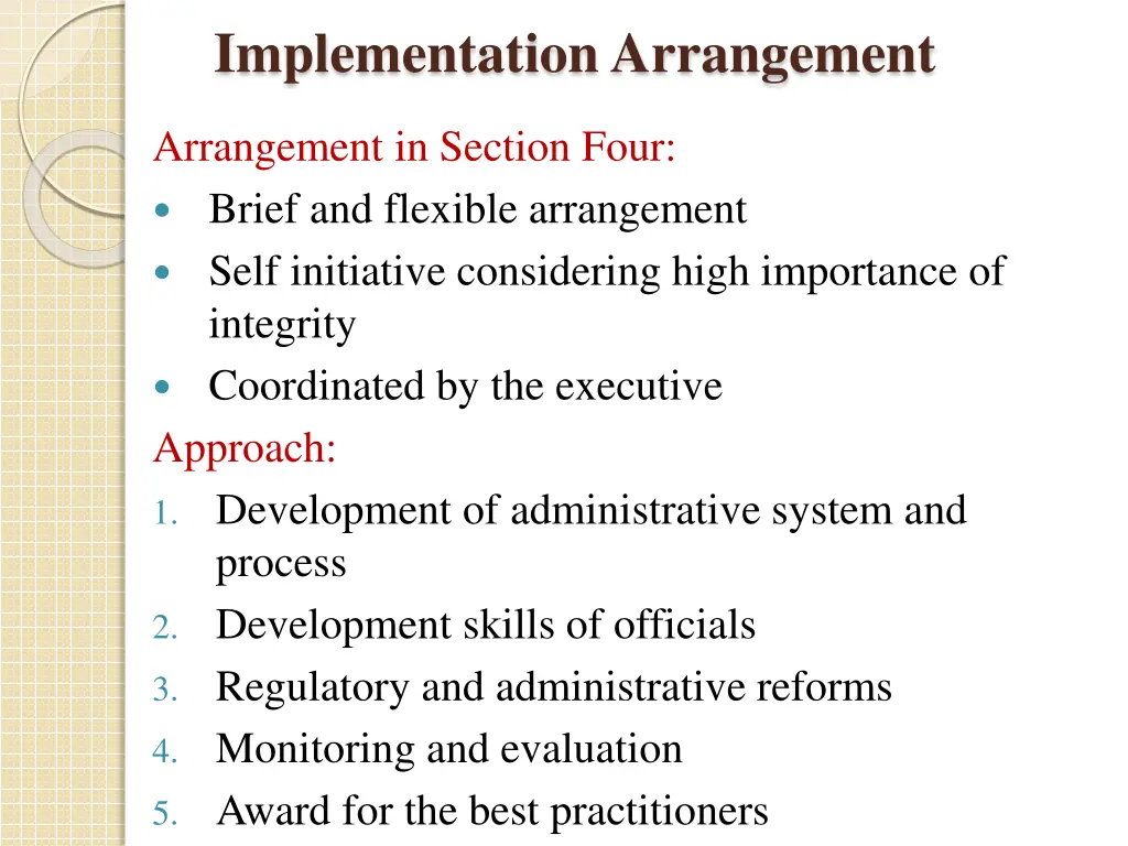 implementation arrangement