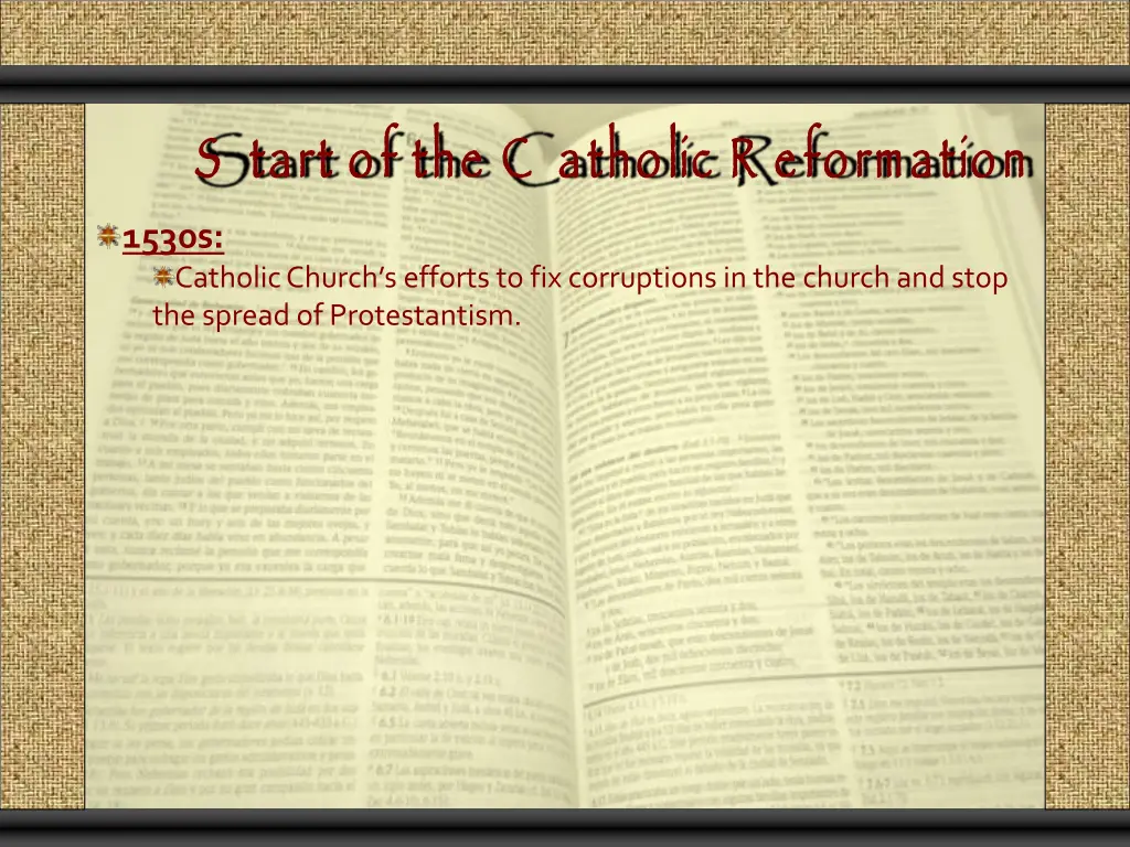 s tart of the c atholic r eformation 1530s