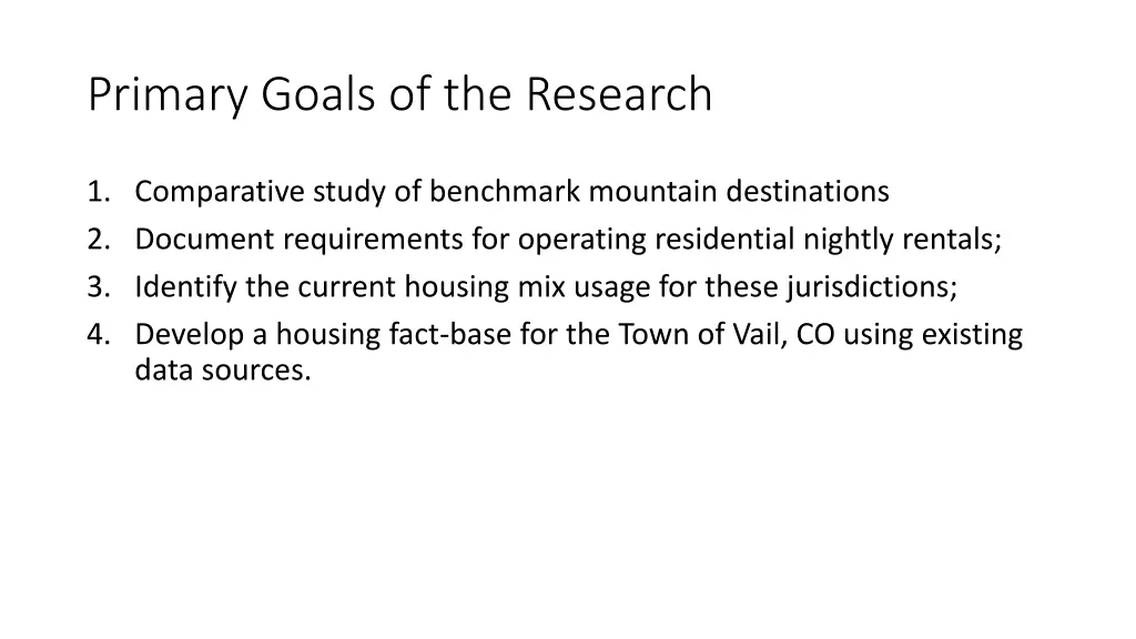 primary goals of the research