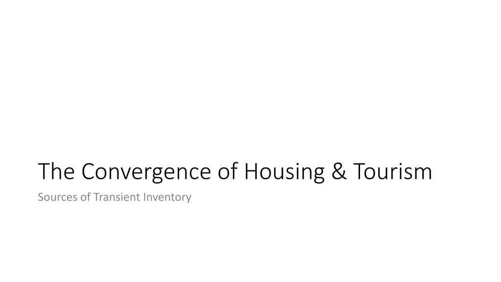 the convergence of housing tourism sources
