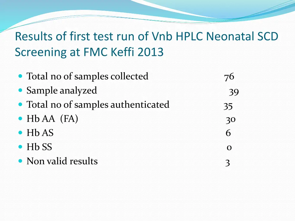 results of first test run of vnb hplc neonatal