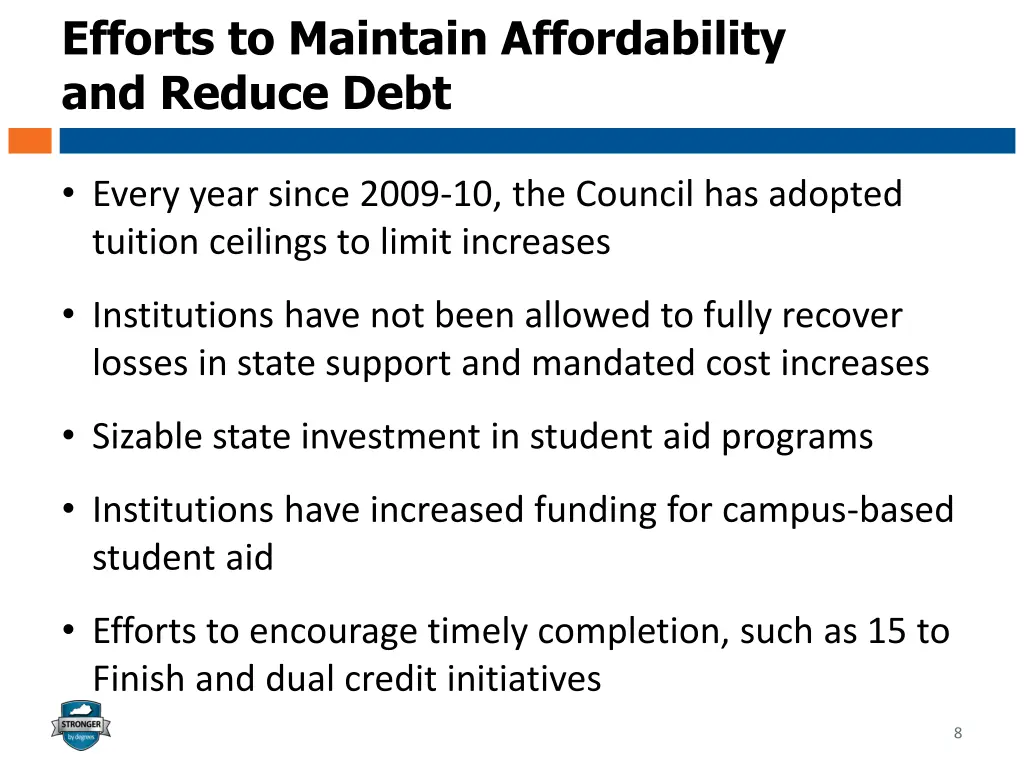efforts to maintain affordability and reduce debt