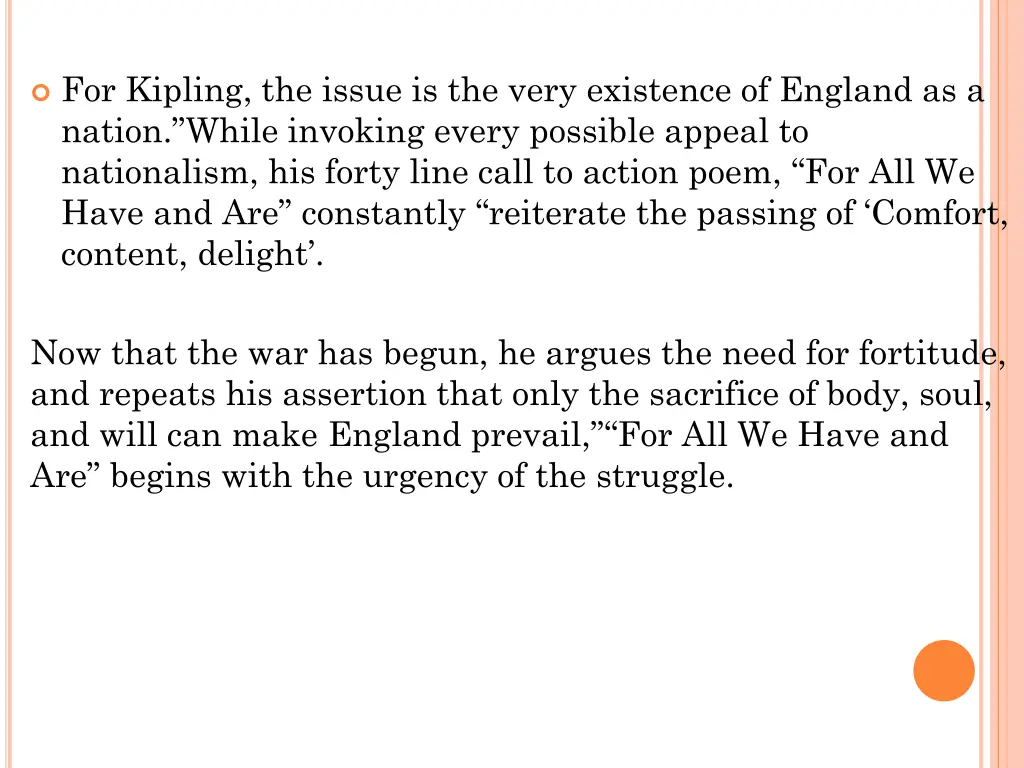 for kipling the issue is the very existence