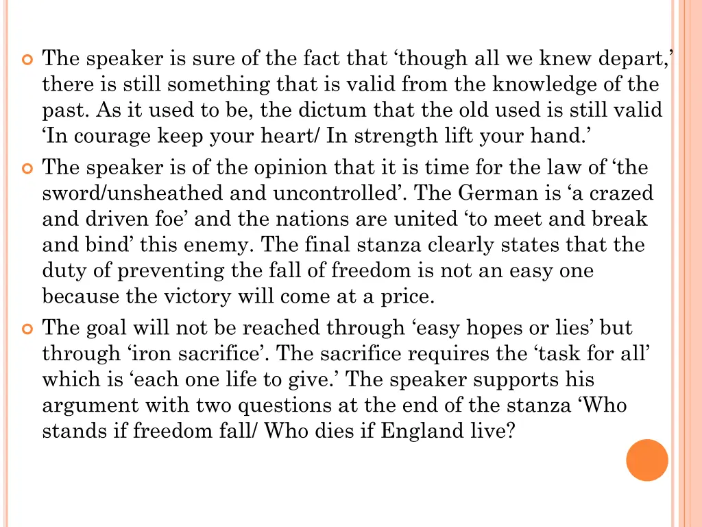 the speaker is sure of the fact that though