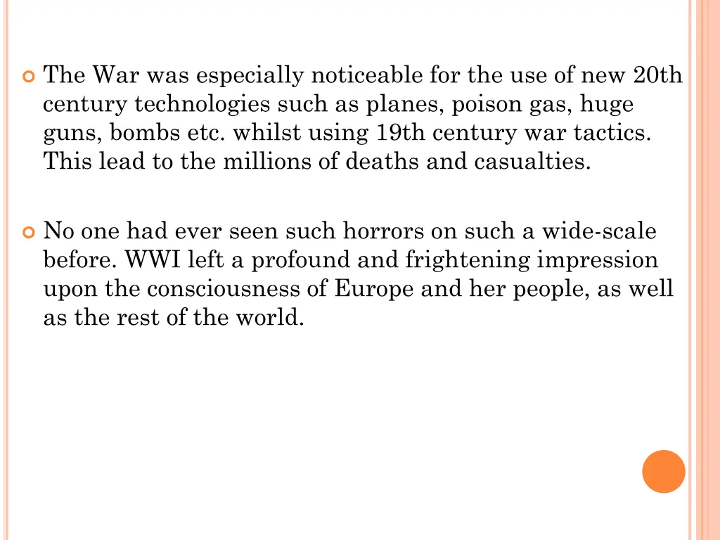 the war was especially noticeable