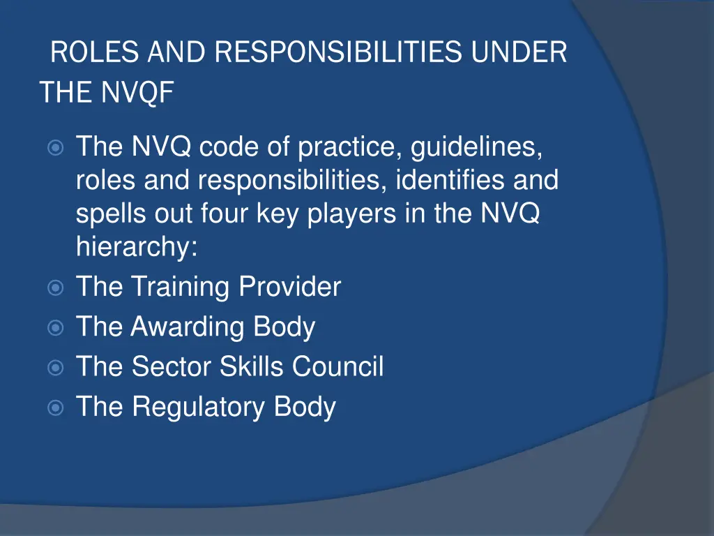 roles and responsibilities under the nvqf