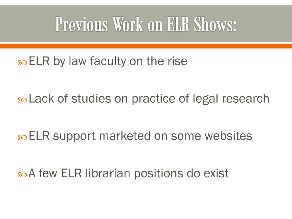 previous work on elr shows