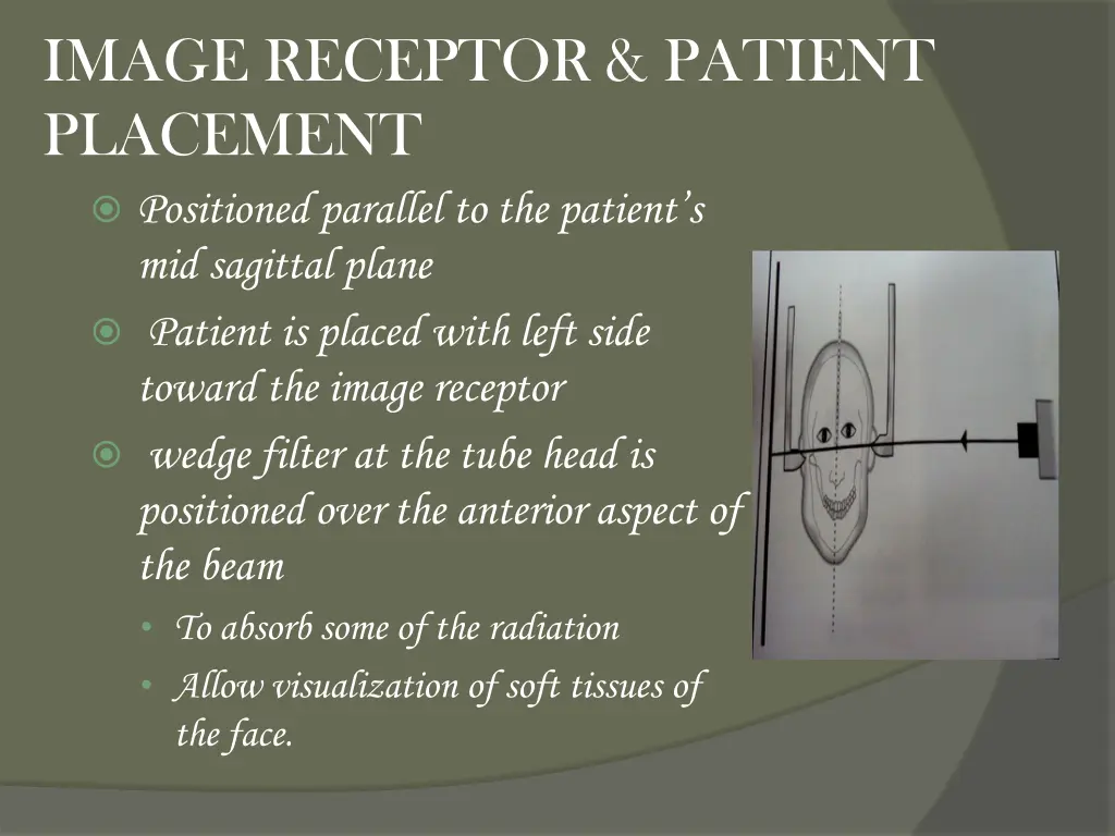 image receptor patient placement positioned