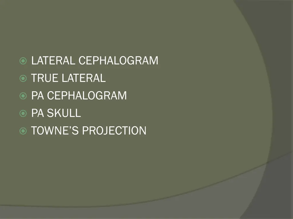 lateral cephalogram true lateral pa cephalogram