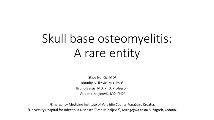skull base osteomyelitis a rare entity