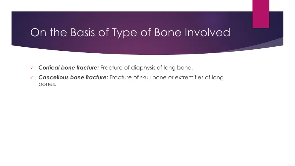 on the basis of type of bone involved