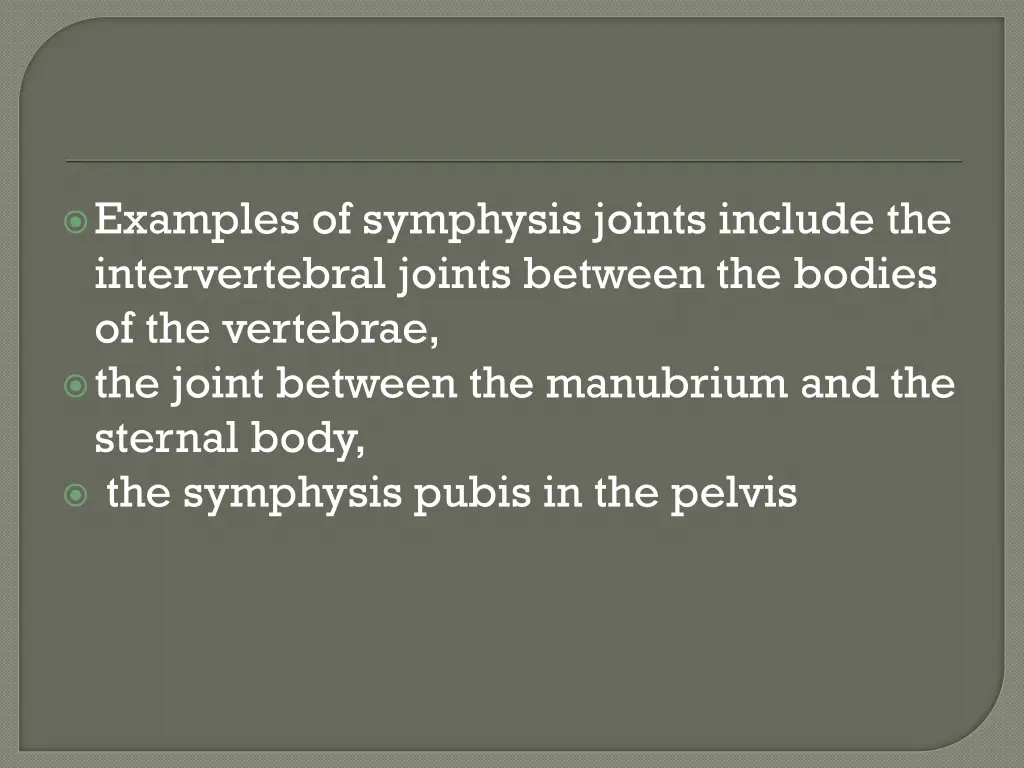 examples of symphysis joints include