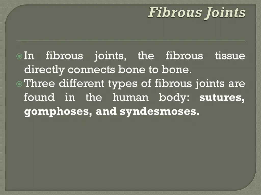 in directly connects bone to bone three different