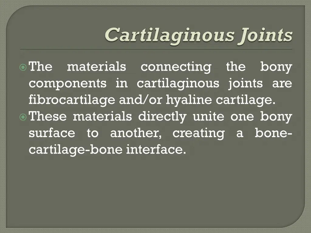 the components in cartilaginous joints