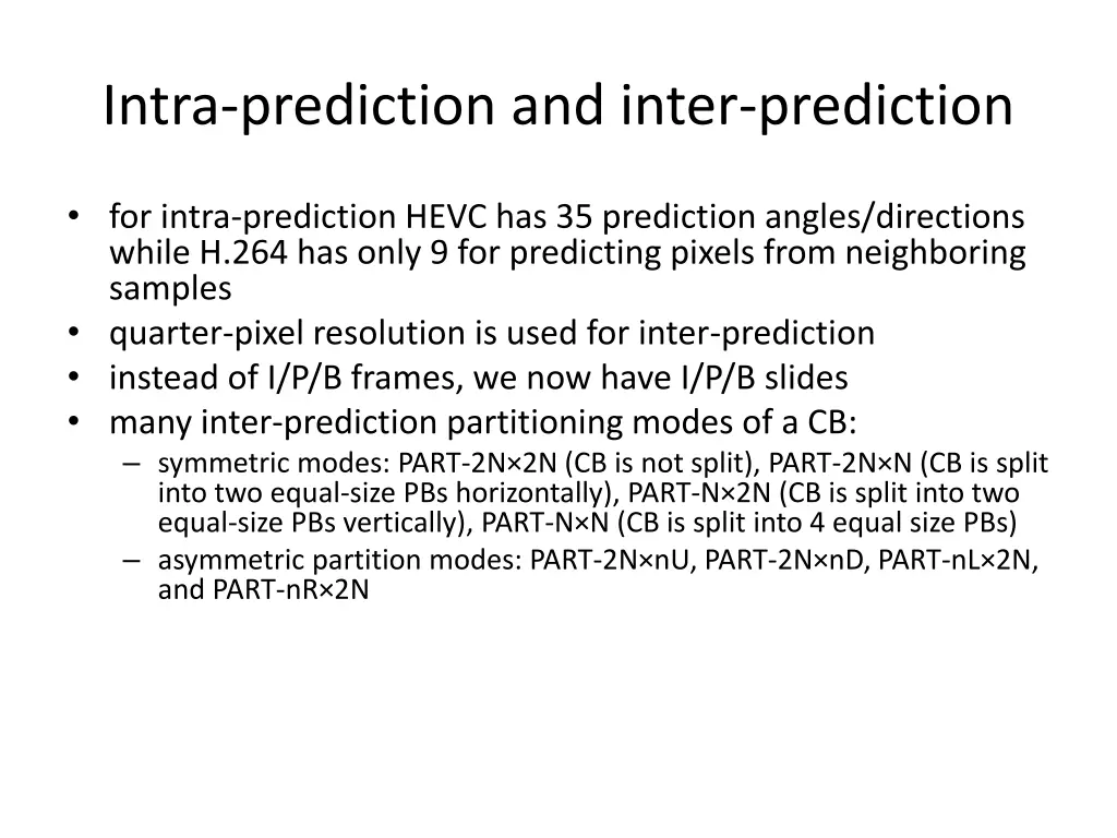 intra prediction and inter prediction