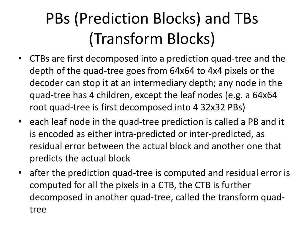 pbs prediction blocks and tbs transform blocks