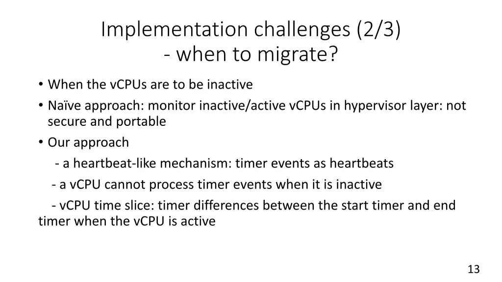 implementation challenges 2 3 when to migrate