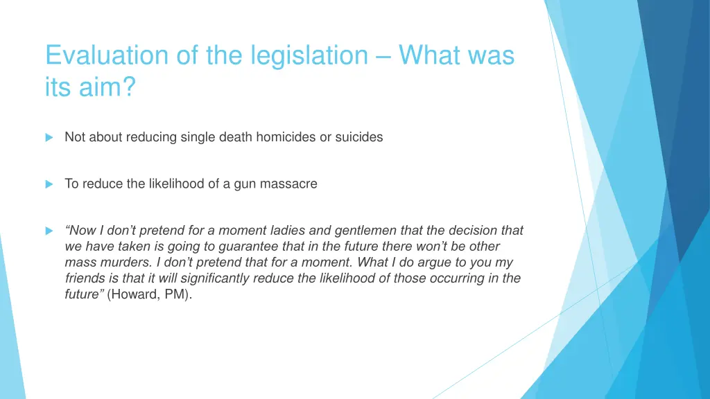 evaluation of the legislation what was its aim