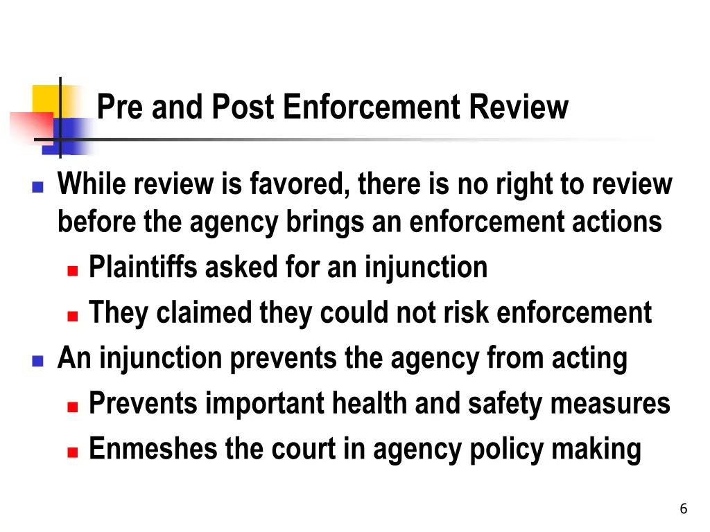 pre and post enforcement review