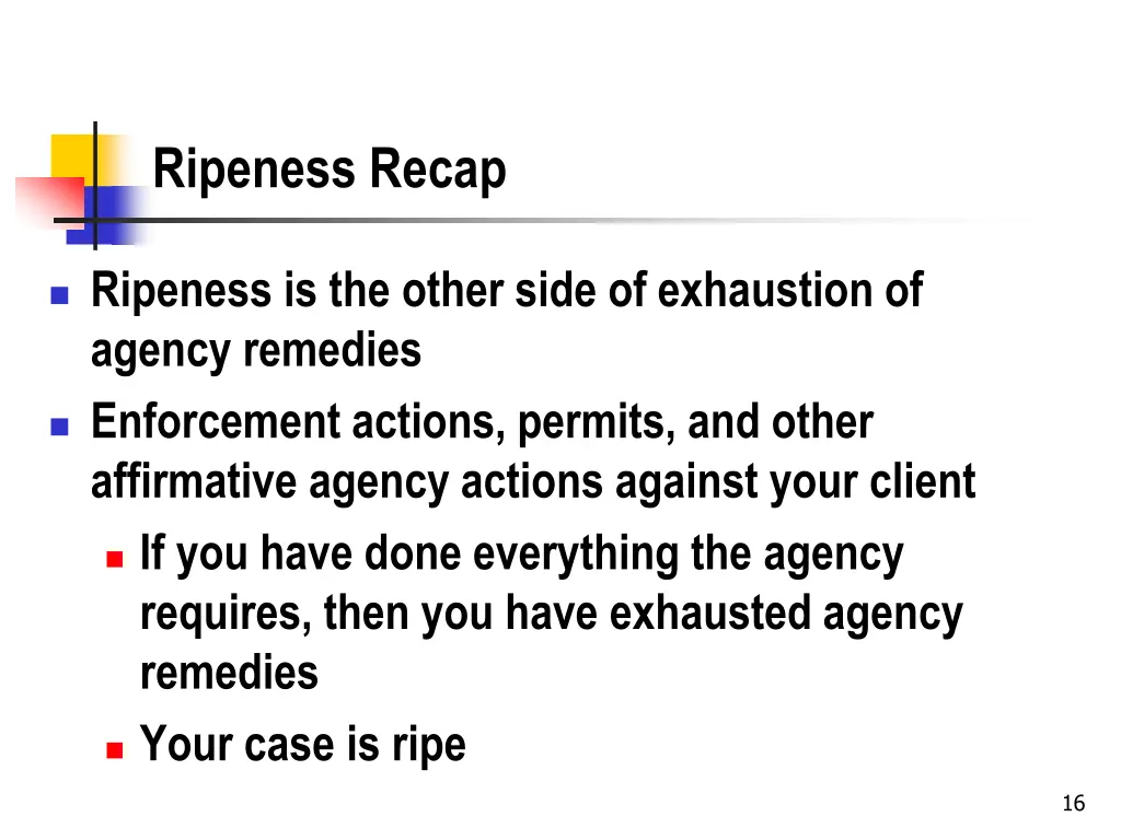 ripeness recap