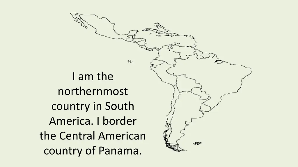 i am the northernmost country in south america