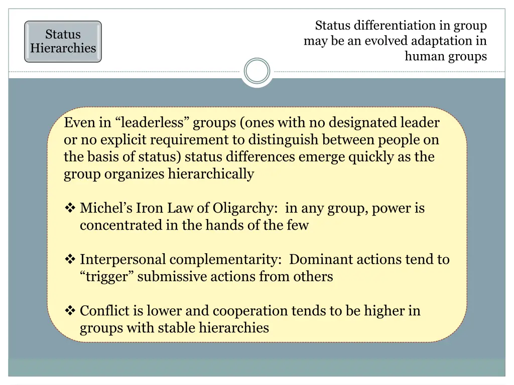 status differentiation in group may be an evolved