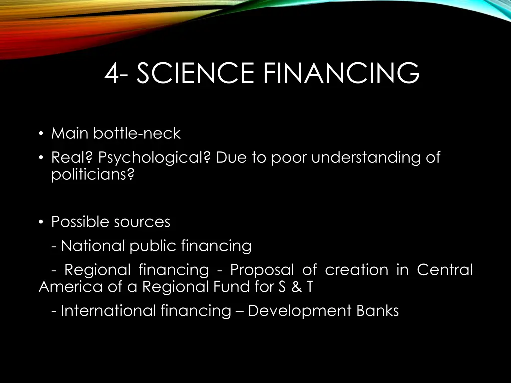 4 science financing