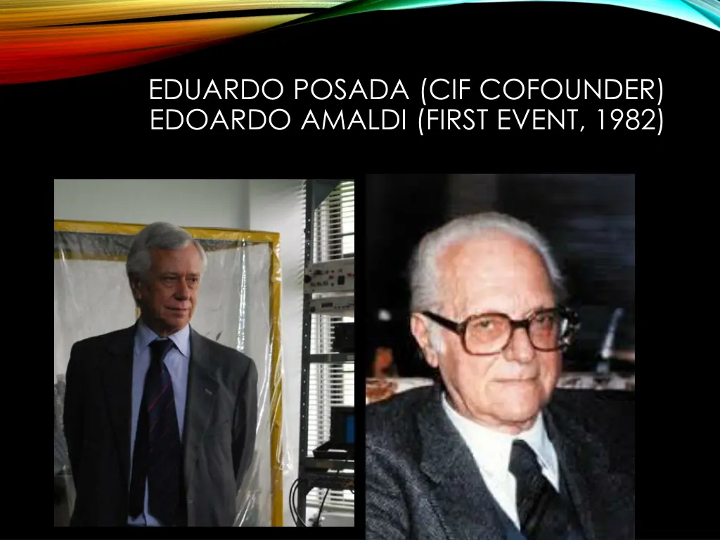 eduardo posada cif cofounder edoardo amaldi first