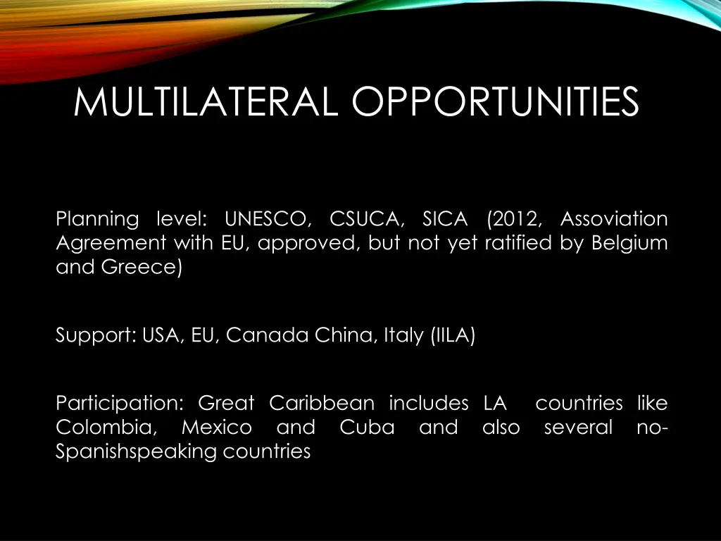multilateral opportunities