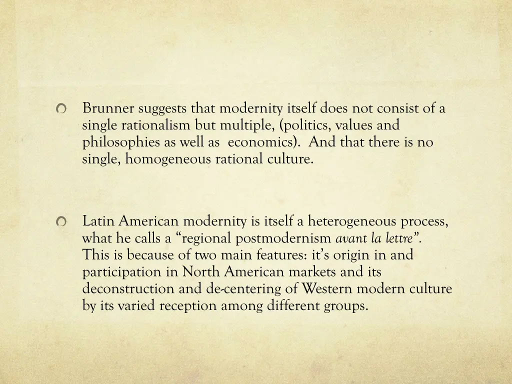 brunner suggests that modernity itself does