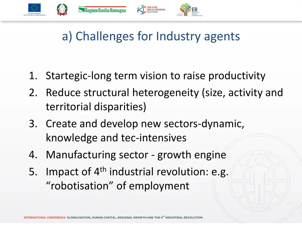 a challenges for industry agents
