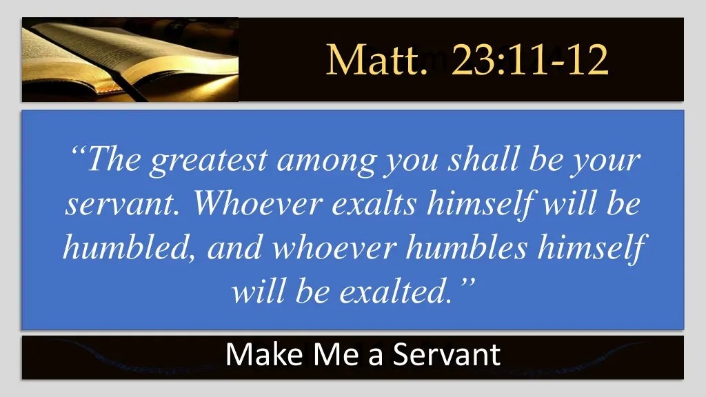 psalm 118 24 matt 23 11 12