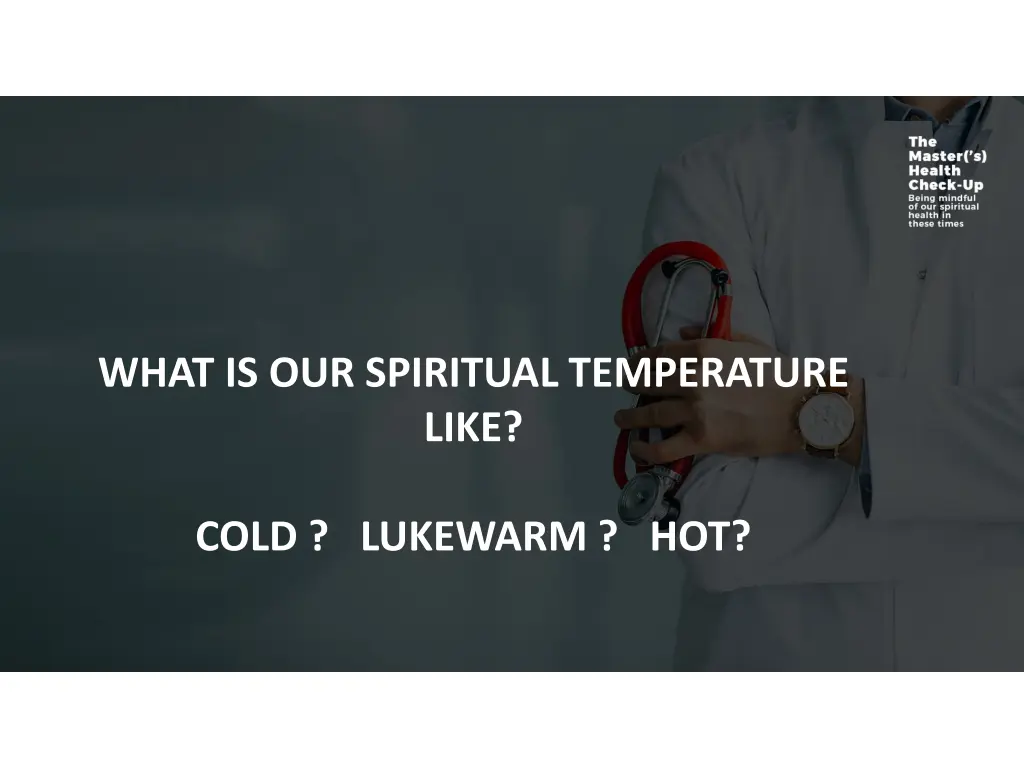 what is our spiritual temperature like