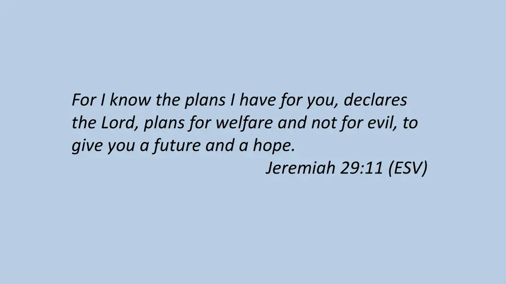 for i know the plans i have for you declares