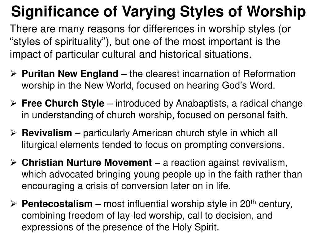 significance of varying styles of worship there