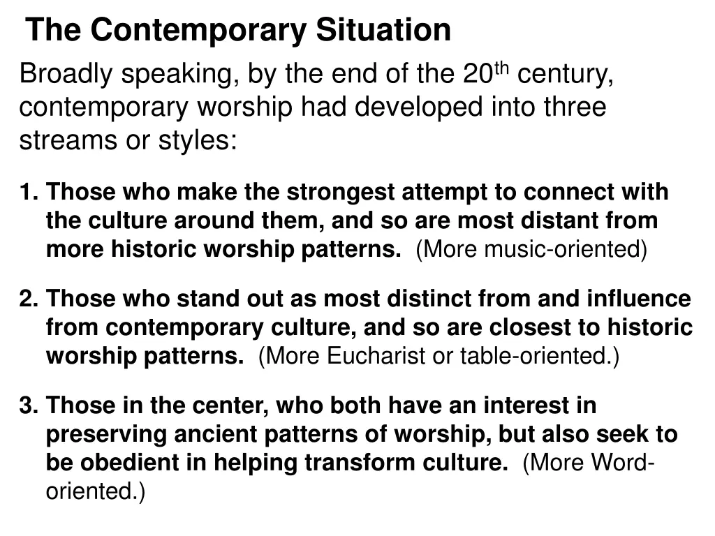 the contemporary situation broadly speaking