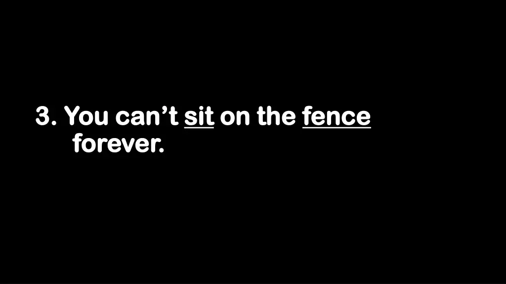 3 you can t 3 you can t sit forever forever