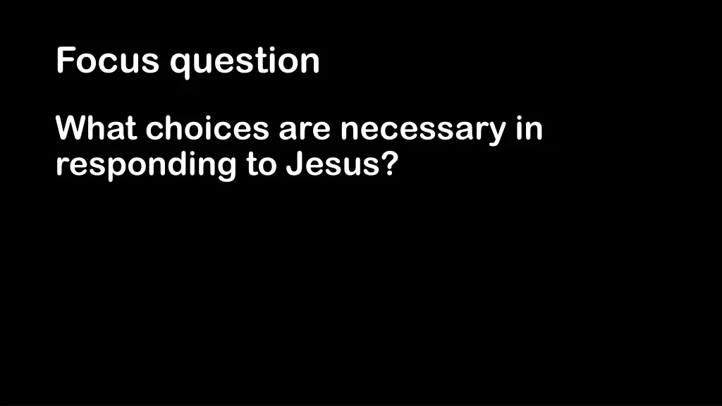 focus question