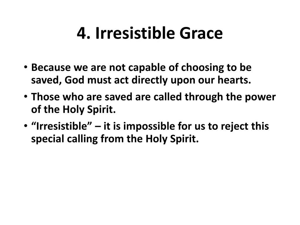 4 irresistible grace