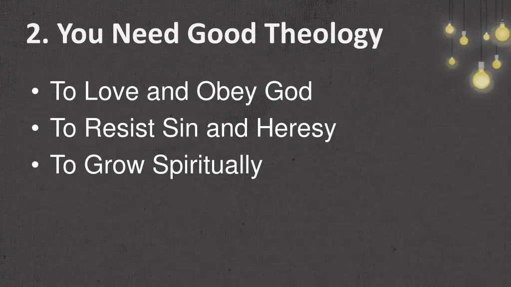 2 you need good theology 2
