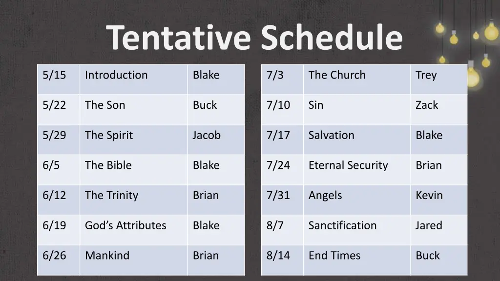 tentative schedule