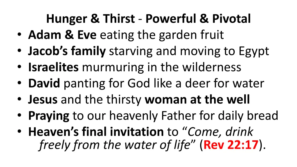 hunger thirst powerful pivotal adam eve eating