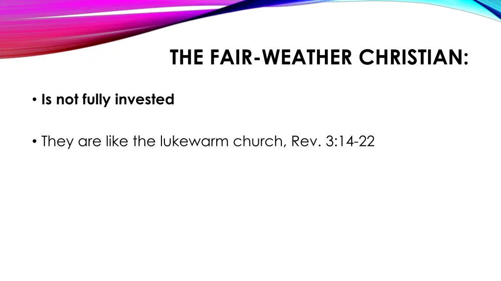 the fair weather christian
