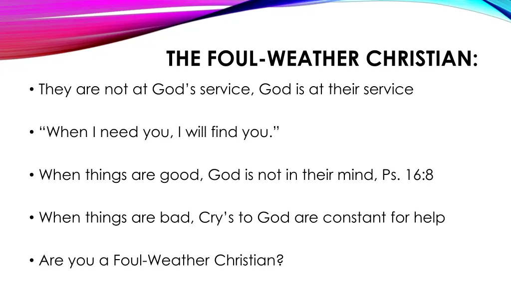 the foul weather christian