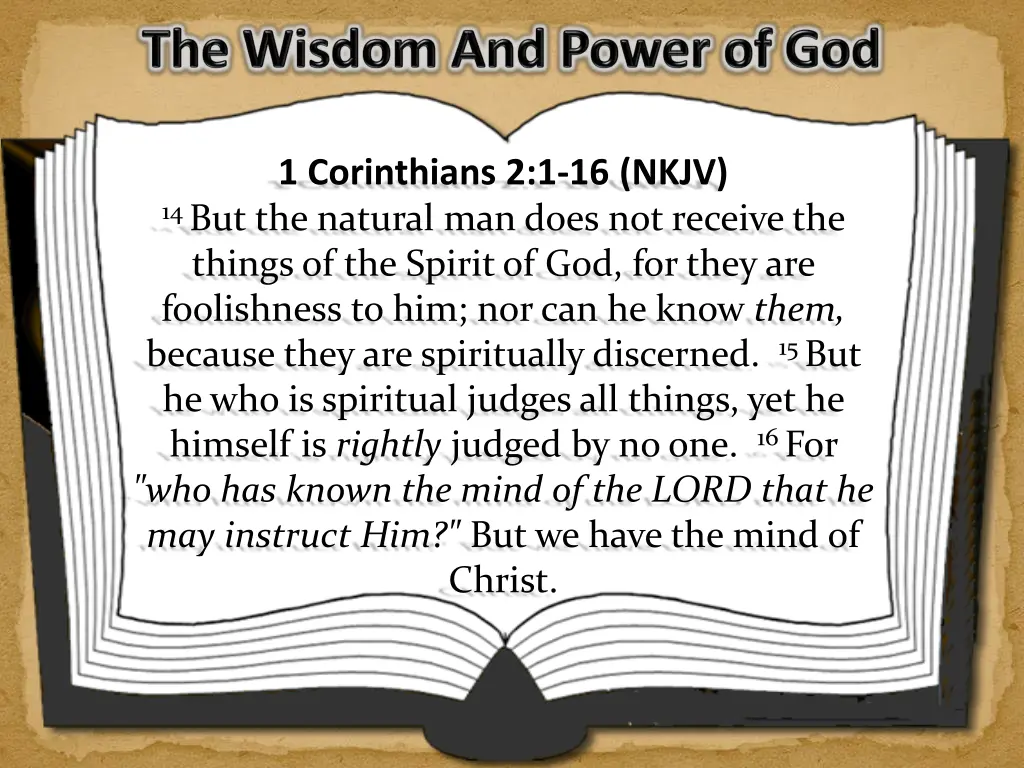 1 corinthians 2 1 16 nkjv 14 but the natural