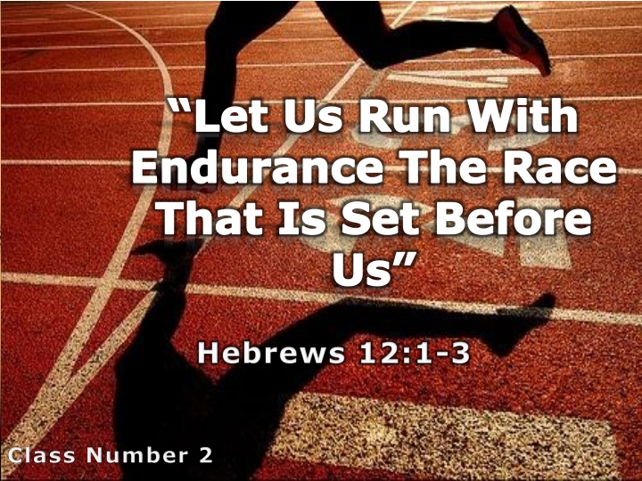 let us run with endurance the race that