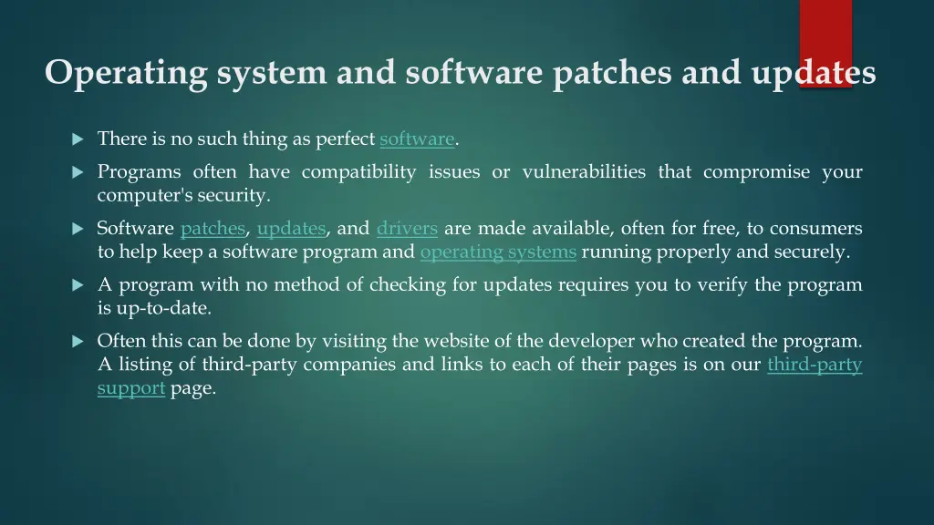 operating system and software patches and updates