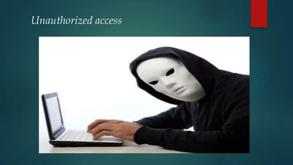 unauthorized access