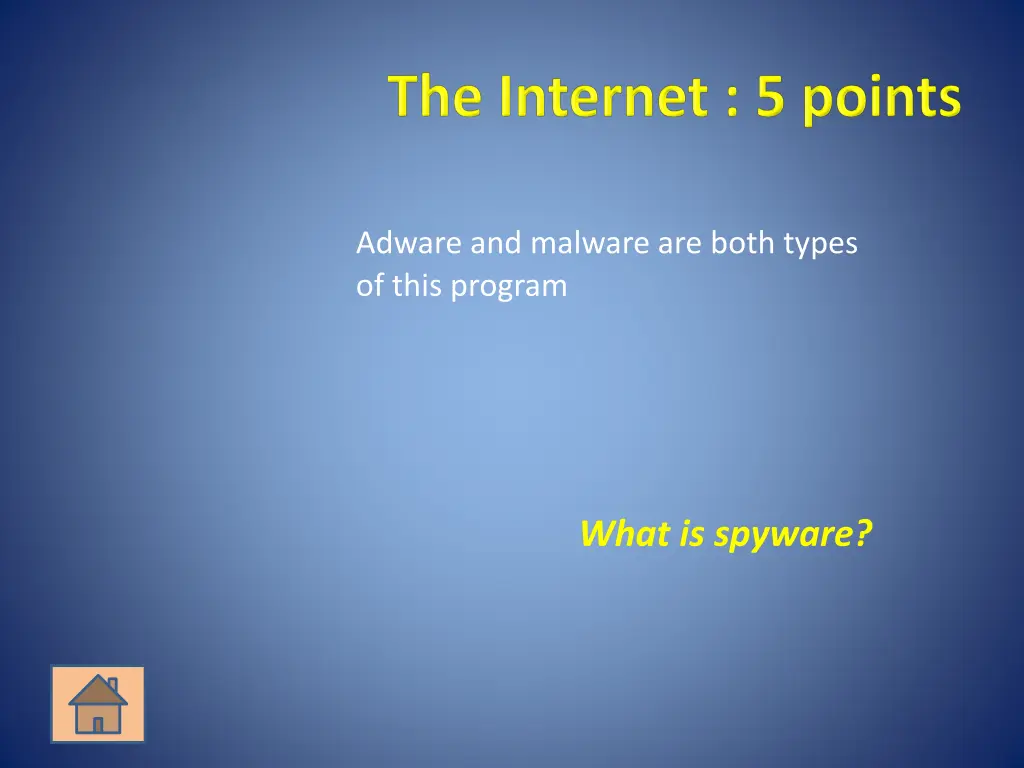 adware and malware are both types of this program